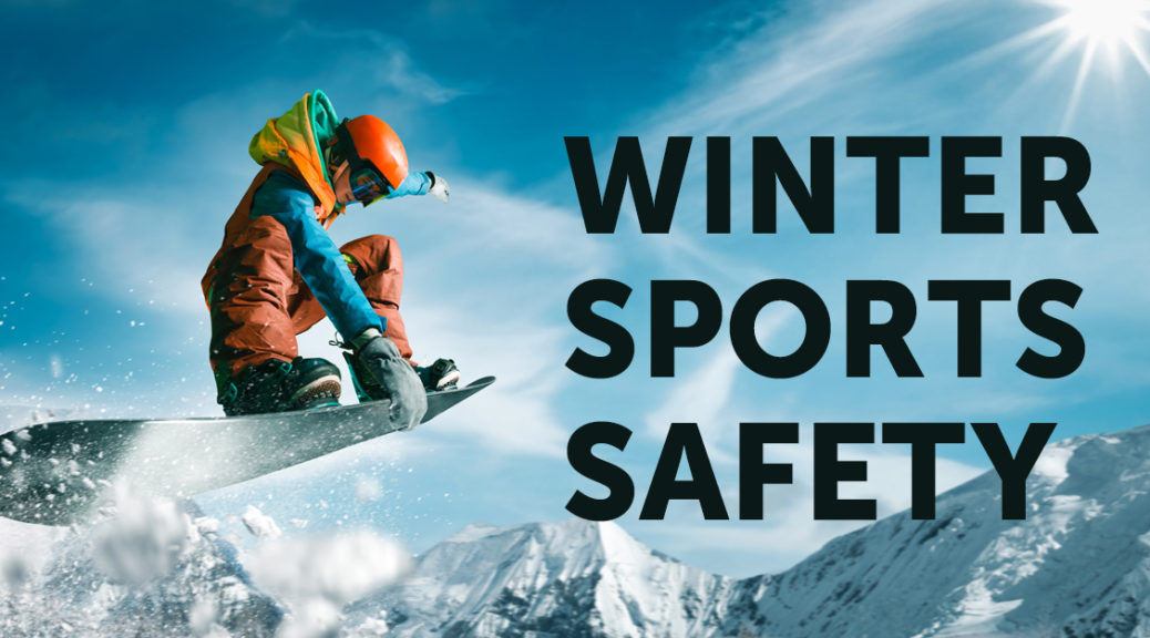How to Stay Safe While Enjoying Winter Sports and Snow Adventures